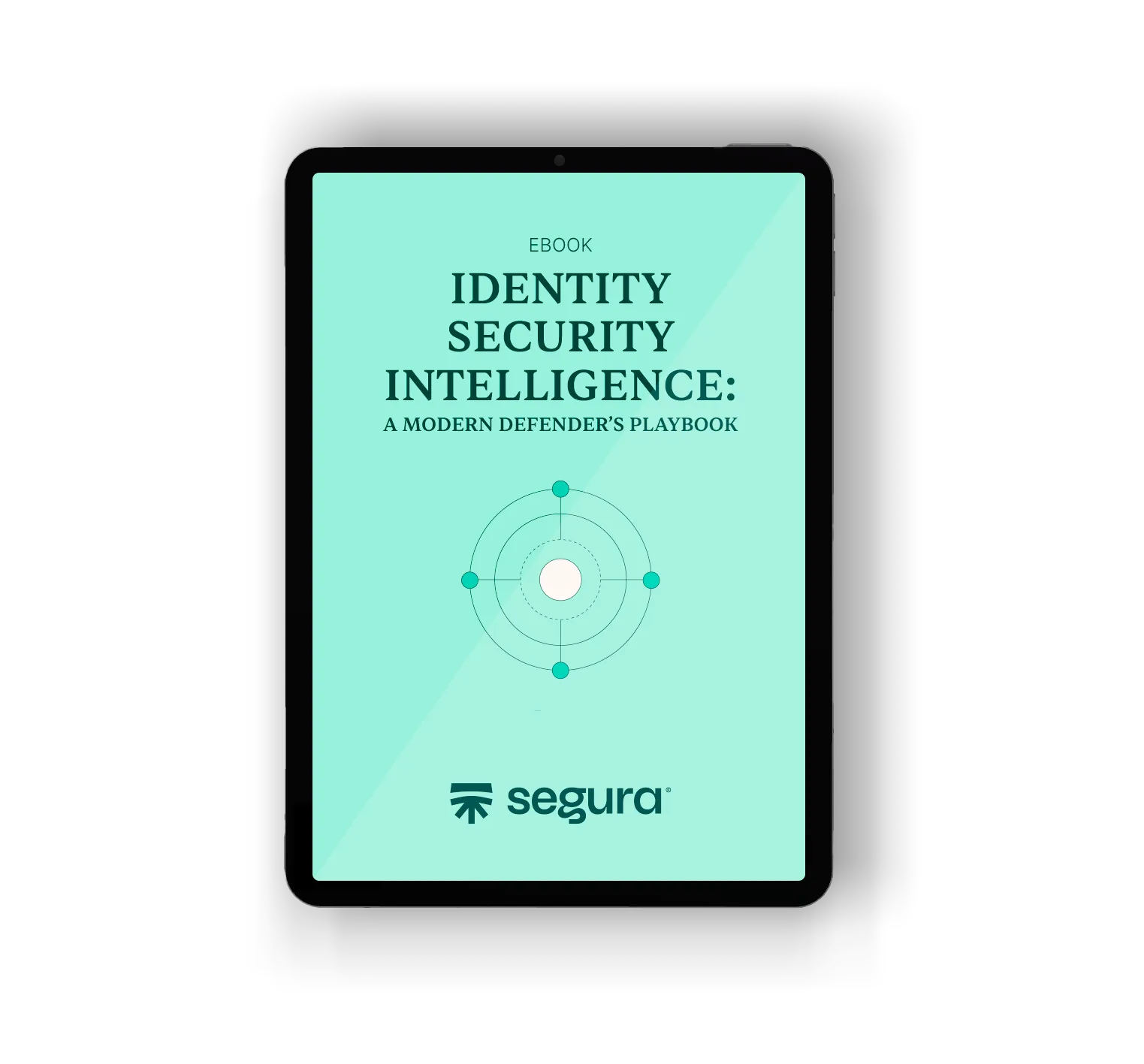 Identity Security Intelligence: A Modern Defender’s Playbook eBook by Segura™, shown on a tablet