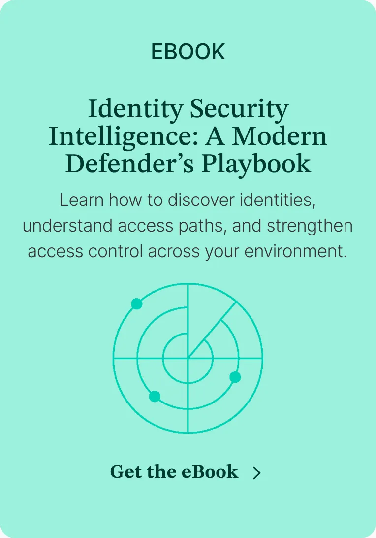 E-book “Identity Security Intelligence: A Modern Defender’s Playbook”